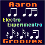 Aaron's Electro Experimentro Intro