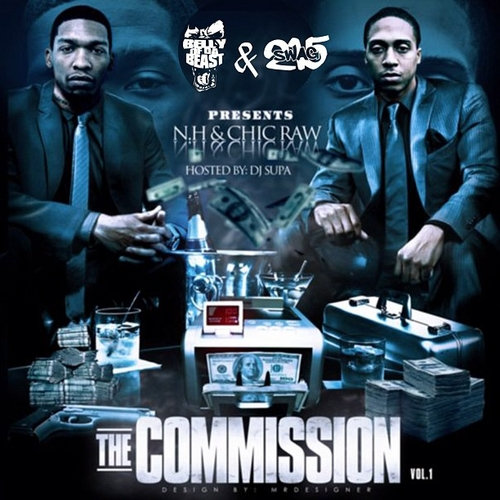 The Commission Vol. 1 | NH & Chic Raw | Chic Raw
