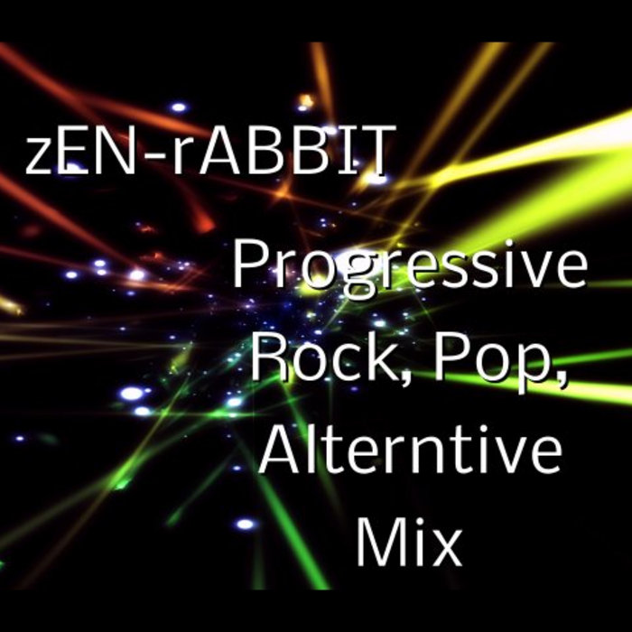 Progressive Rock,Pop,Rock Mix | zEN-rABBIT