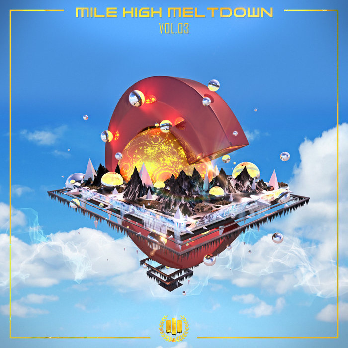 Mile High Meltdown vol.3 MHSM Records