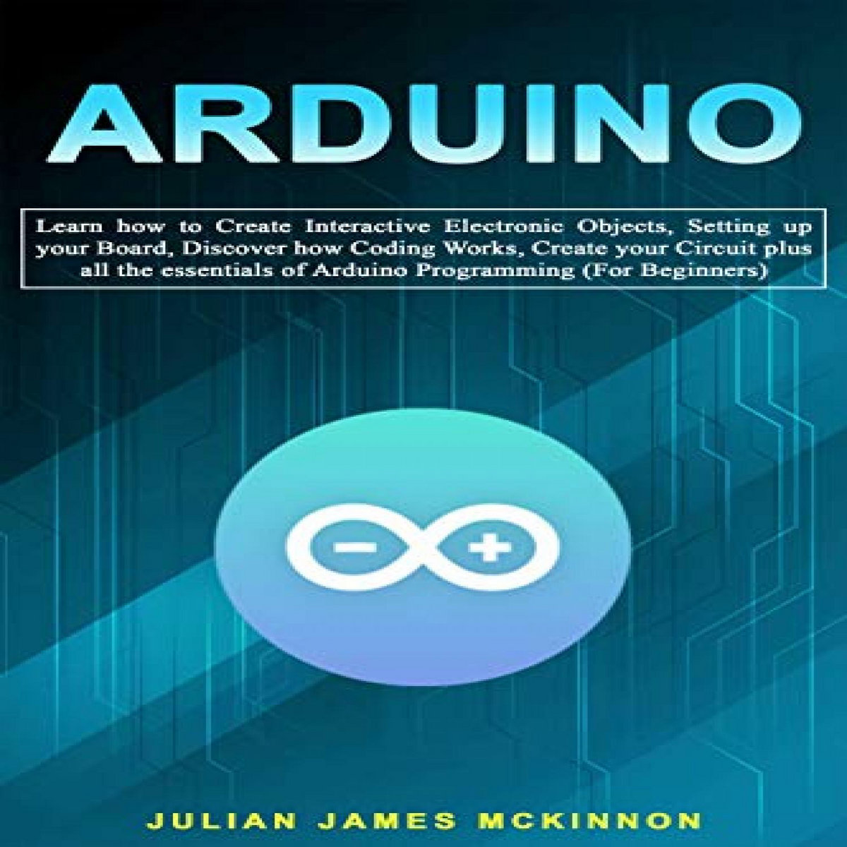 [Read] [EBOOK EPUB KINDLE PDF] Arduino: Learn how to Create Interactive ... image.