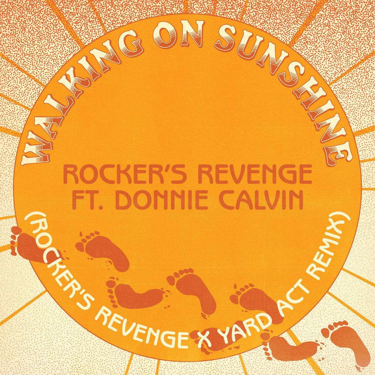 Rocker's Revenge feat. Donnie Calvin - Walking On Sunshine (Yard