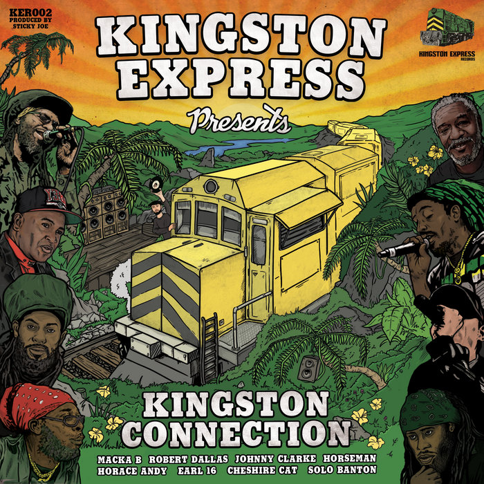 Kingston Connection | Sticky Joe & Kingston Express | Kingston Express
