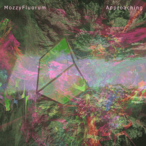 MozzyFluorum — Approaching