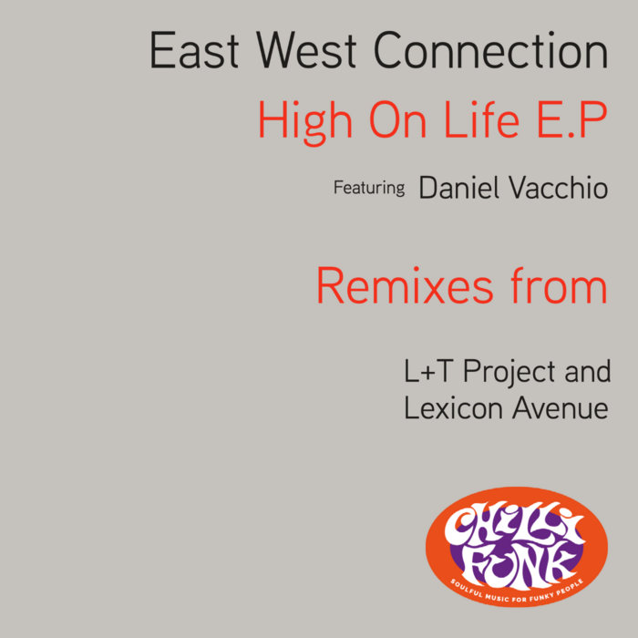 Eastwest Connection High On Life Eastwest Connection Chillifunk