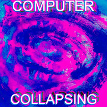 Collapsing/Computer Split cover art