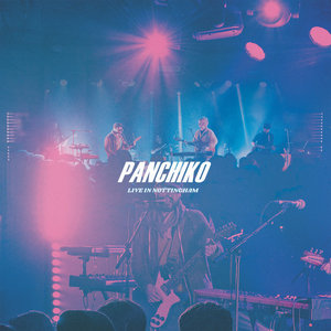 PANCHIKO - LIVE IN NOTTINGHAM cover