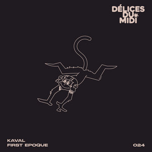 Délices du Midi (DDM024)Kaval & First Epoque cover