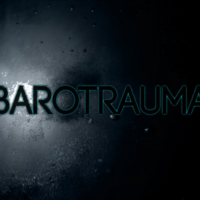 Barotrauma Cliffwaltz