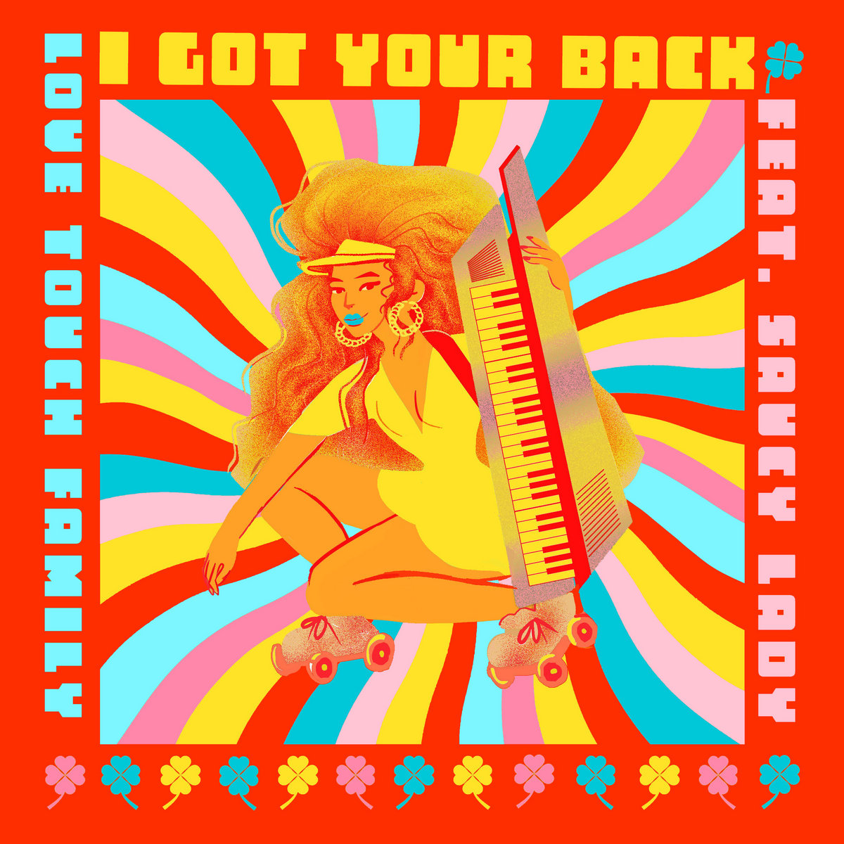 I Got Your Back feat. Saucy Lady | Love Touch Family | Love Touch