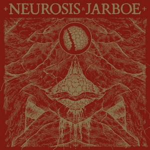Neurosis — Neurosis & Jarboe (Remastered)