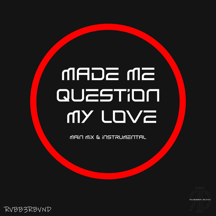 Made Me Question My Love (2 Piece) RVBB3R BVND Rvbb3r Bvnd