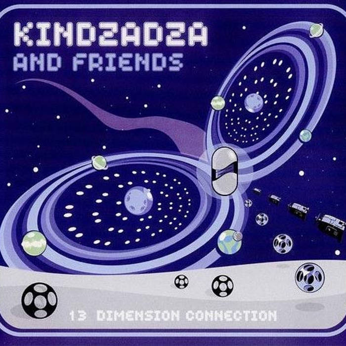 KINDZADZA & friends - 13 dimension connection (Insomnia Records