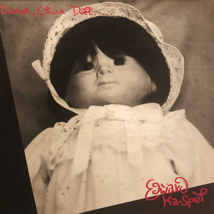 Dance China Doll (2020 Remaster) | Edward Ka-Spel