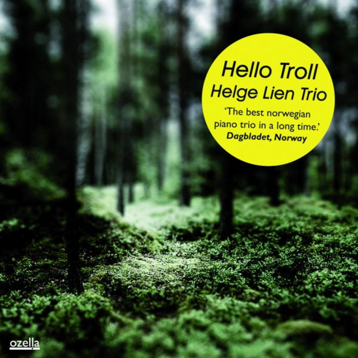 Hello Troll | Helge Lien Trio | Ozella Music