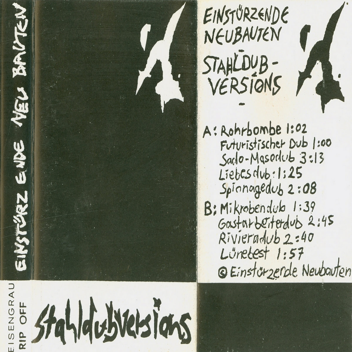 Stahldubversions (1982) | EINSTÜRZENDE NEUBAUTEN | We Were Strangers