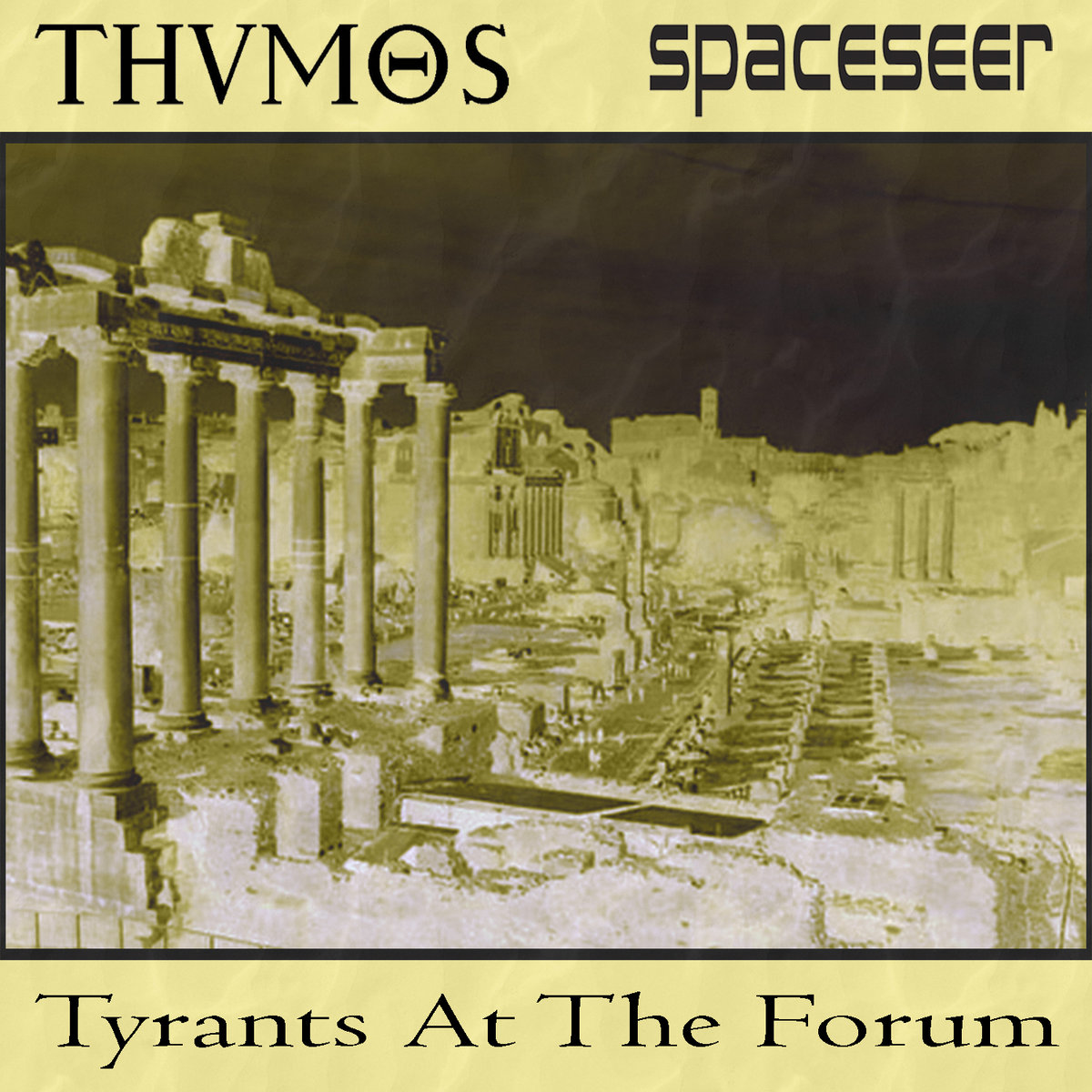 Tyrants At The Forum