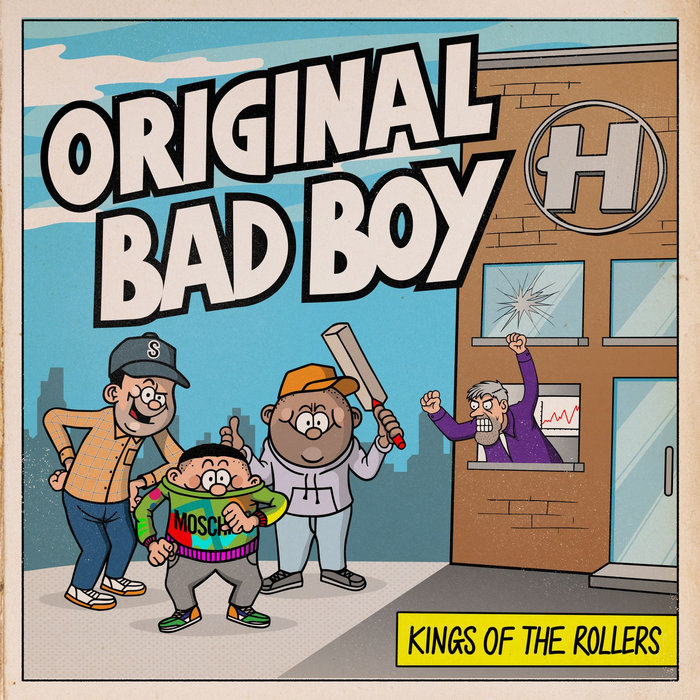 Original Bad Boy Kings Of The Rollers