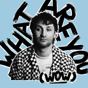 What Are You (Wow) cover