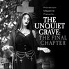 Procession Magazine Presents...The Unquiet Grave: The Final Chapter Cover Art