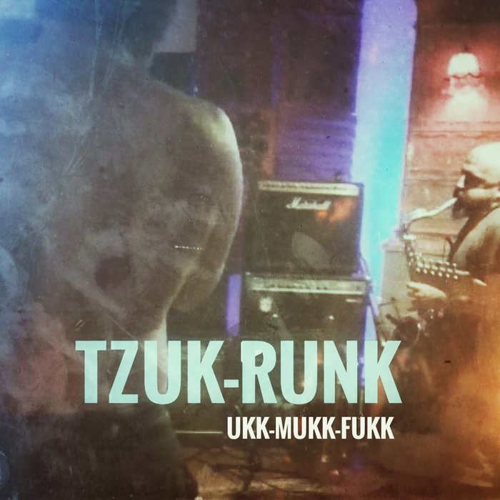 F The Runk Ukk-Mukk-Fukk /Live in Oradea/ | TZUK-RUNK