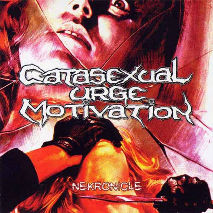 Nekronicle | CATASEXUAL URGE MOTIVATION | Razorback Records