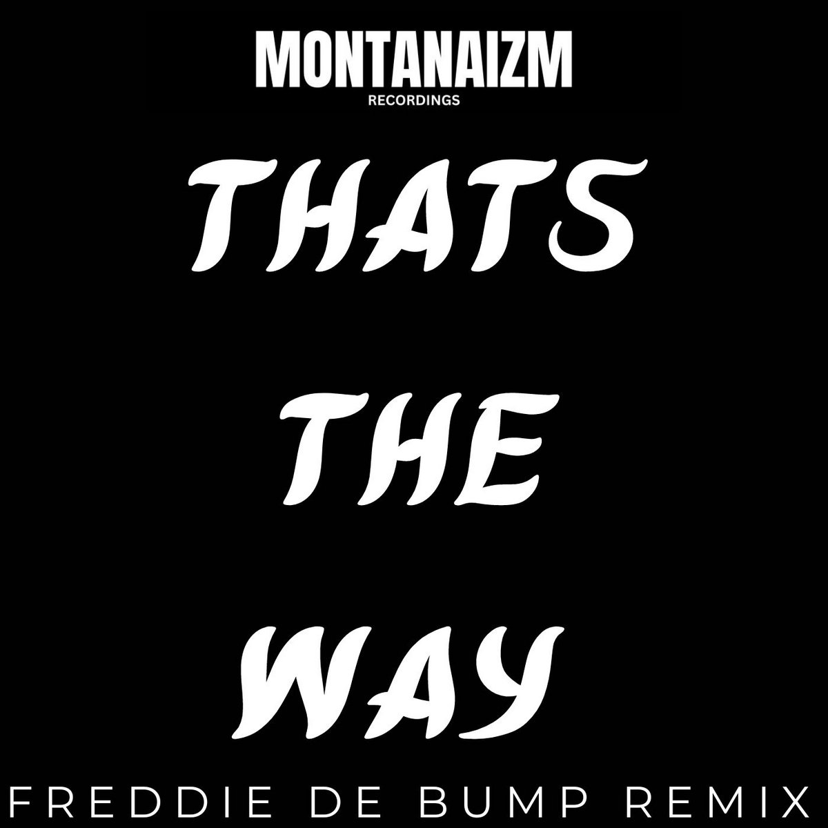 Thats The Way Freddie De Bump Remix Chapion thats-the-way-freddie-de-bump-remix-chapion