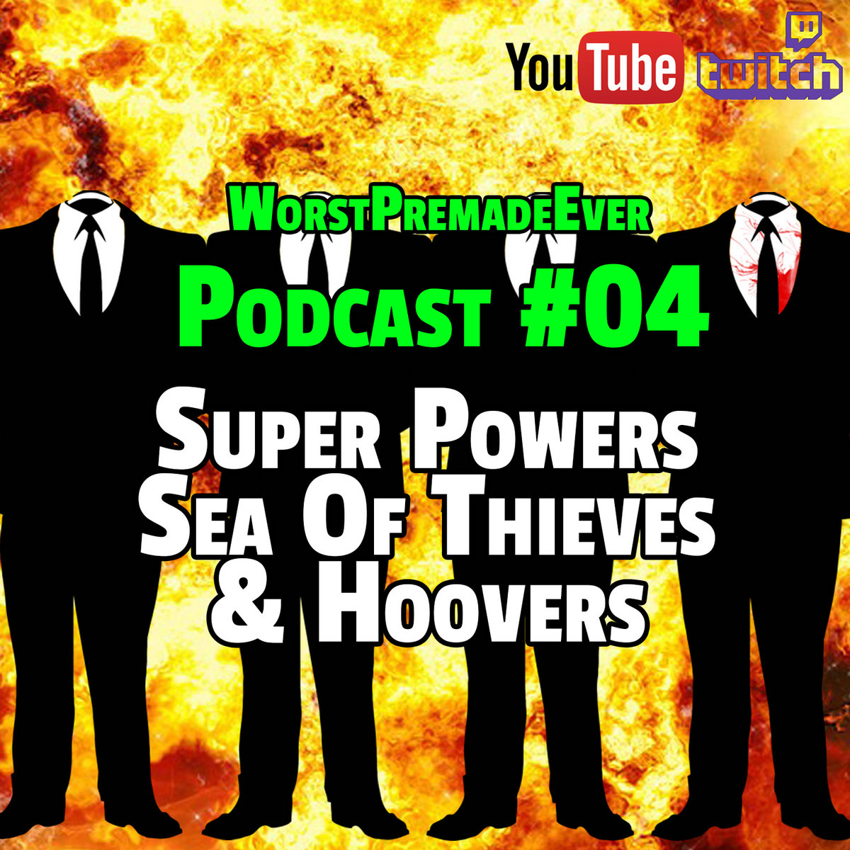 pix Worstpremadeever Alex worstpremadeever podcast 04 super powers sea of thieves hoovers