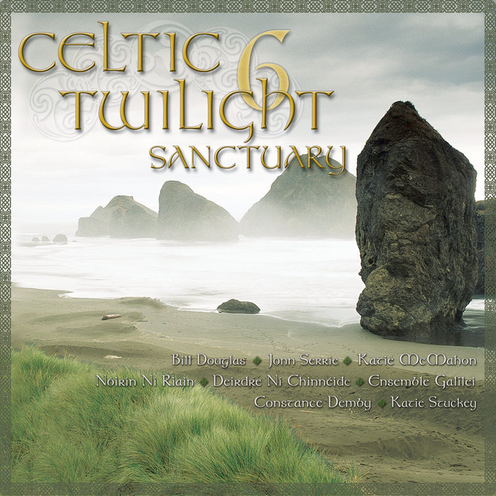 Celtic Twilight 6: Sanctuary | Various Artists | Hearts of Space