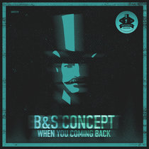 B&S Concept - When You Coming Back cover art