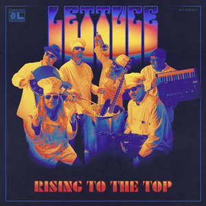 Lettuce — Rising To The Top