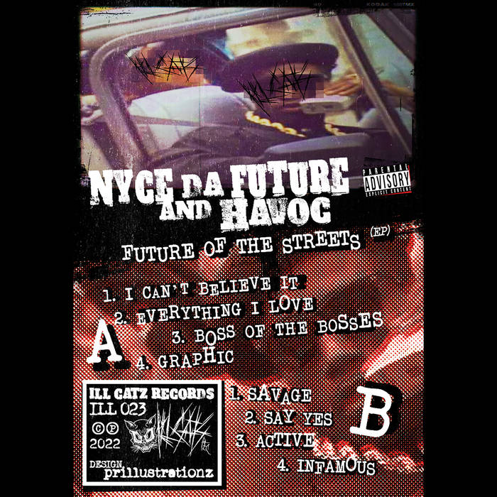 ILL023:Future of The Streets | NYCE DA FUTURE x HAVOC (MOBB