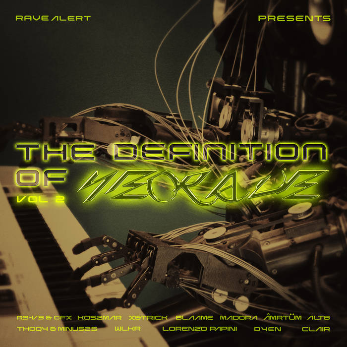 THE DEFINITION OF NEORAVE VOL.2 | VARIOUS ARTISTS | Rave Alert