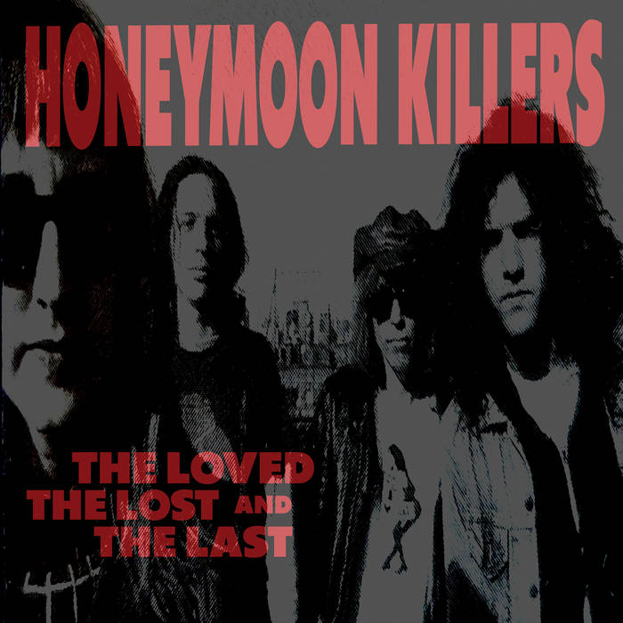 The Loved, The Lost & The Last (LP) | Honeymoon Killers | Bang