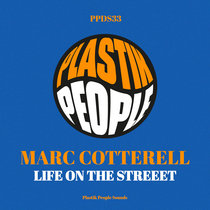 Marc Cotterell - Life on the street - PPDS33 cover art