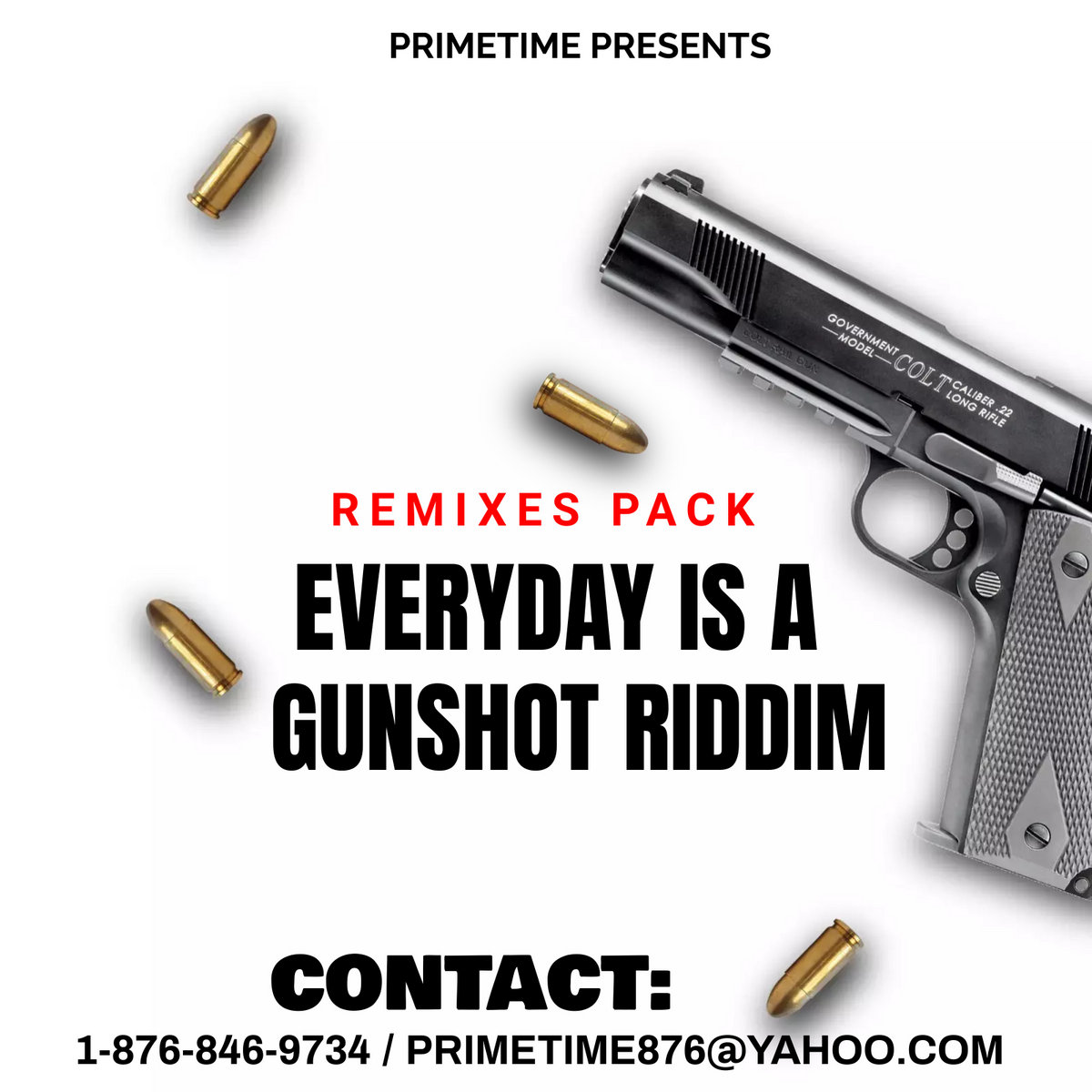EVERYDAY IS A GUNSHOT RIDDIM (REMIXES PACK) | PRIMETIME MUSIQ