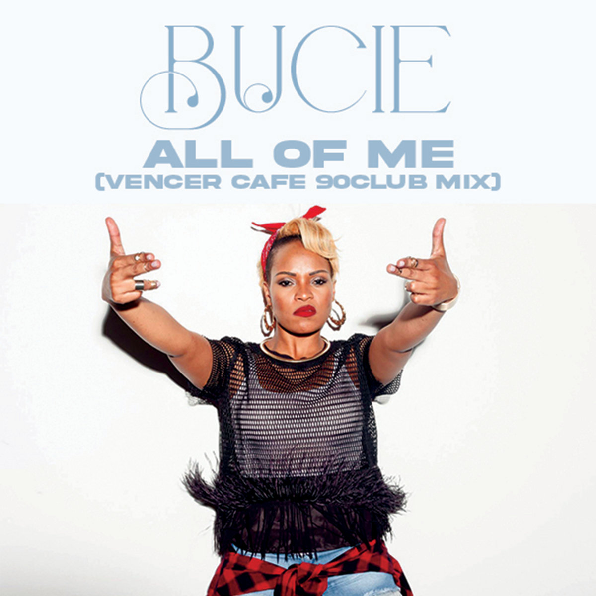 Bucie - All Of Me (Vencer Cafe 90club Mix) (Bootleg)