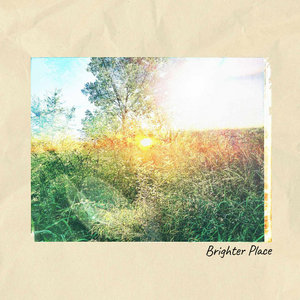 Brighter Place - Single cover