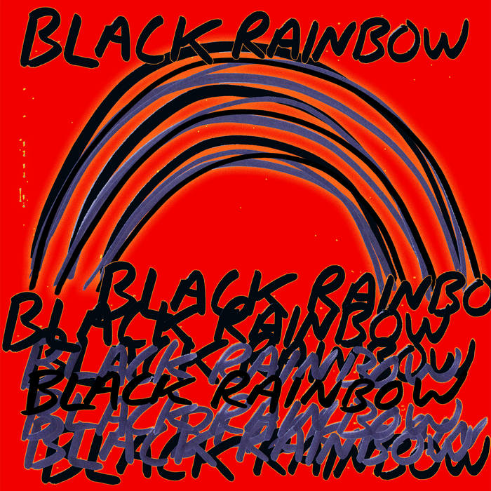 Black Rainbow s/t | Black Rainbow (SF/NYC)