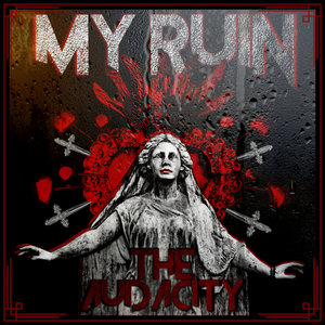 My Ruin — The Audacity