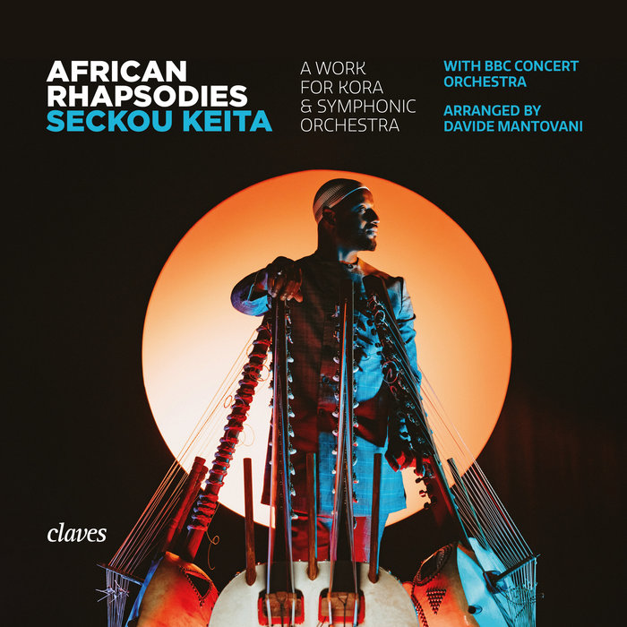 African Rhapsodies | Seckou Keita, BBC Concert Orchestra | Seckou Keita