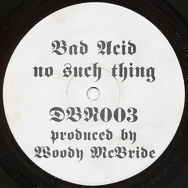 Woody McBride: Bad Acid? No Such Thing (1994) - Bandcamp Woody McBride: Bad Acid? No Such Thing (1994) - Bandcamp