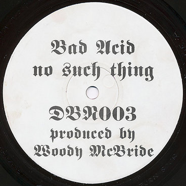 Woody McBride: Bad Acid? No Such Thing (1994) - Bandcamp