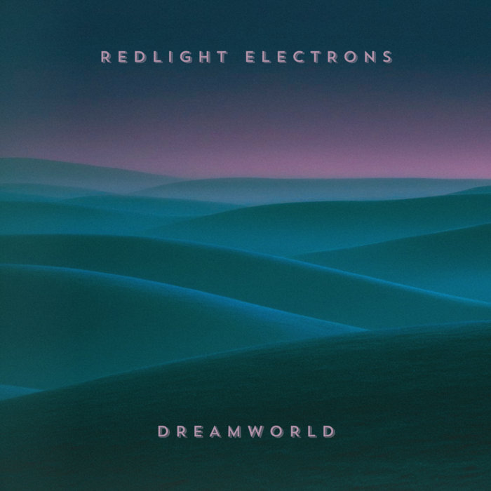 Dreamworld Redlight Electrons