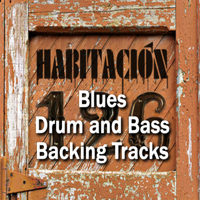 Blues Drum and Bass Backing Tracks Habitacion 126 Loops and Backing