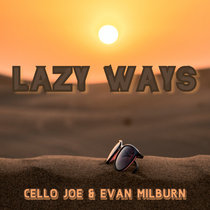 Lazy Ways feat. Evan Milburn cover art