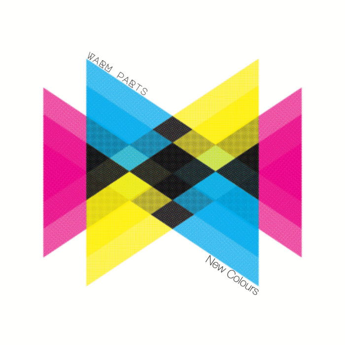 Pochette de New Colours par Warm Parts