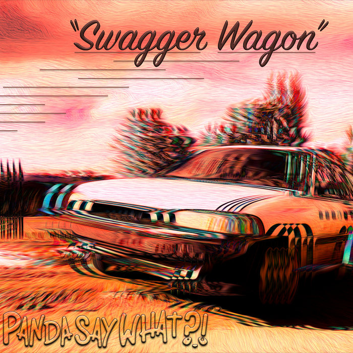 Swagger Wagon Pandasaywhat?!