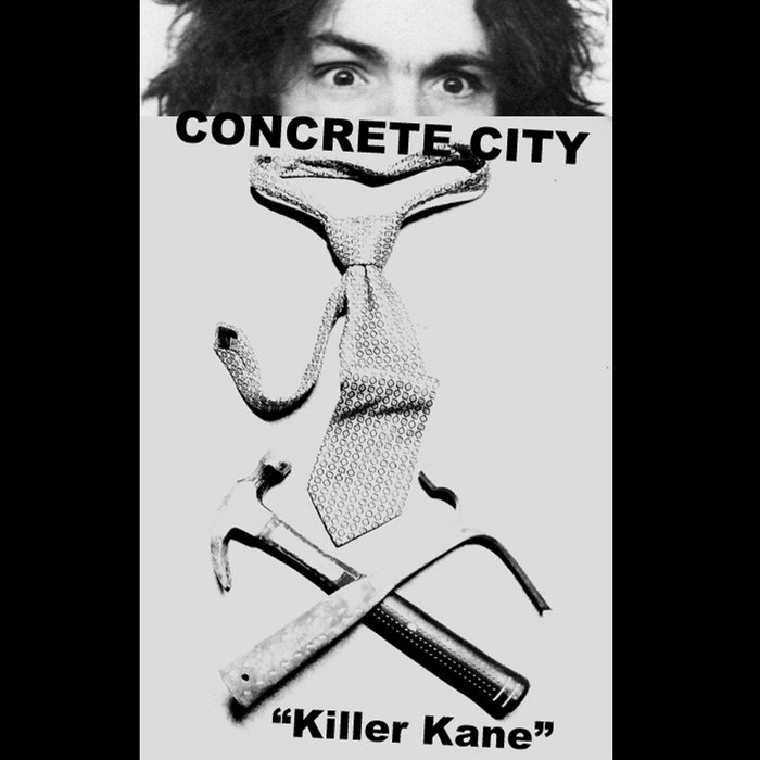 "Killer Kane" Concrete City