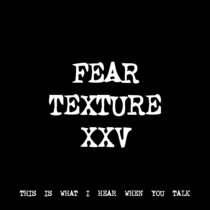 FEAR TEXTURE XXV [TF00773] cover art